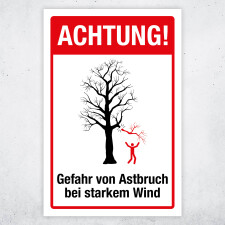 "Achtung! Gefahr von Astbruch bei starkem Wind" – Hochwertiges Schild für den Außenbereich 3 mm Alu-Verbund 300 x 200 mm
