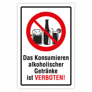 "Das Konsumieren alkoholischer Getränke ist verboten!" – Hochwertiges Schild für den Außenbereich 3 mm Alu-Verbund 300 x 200 mm
