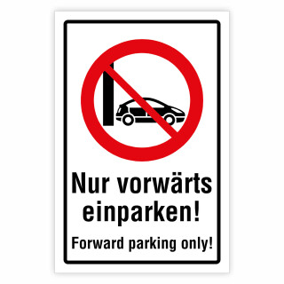 "Nur vorwärts einparken – Forward parking only" – Hochwertiges Schild für den Außenbereich 3 mm Alu-Verbund 300 x 200 mm