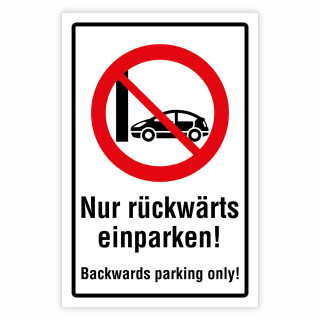 "Nur rückwärts einparken – Backwards parking only" – Hochwertiges Schild für den Außenbereich 3 mm Alu-Verbund 300 x 200 mm