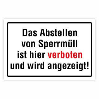 "Abstellen von Sperrmüll verboten – Hinweis zur Müllentsorgung" – Hochwertiges Schild für den Außenbereich 3 mm Alu-Verbund 450 x 300 mm