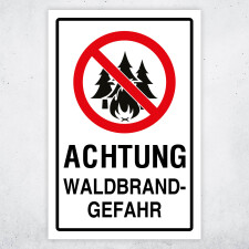 "Achtung Waldbrandgefahr – Sicherheitshinweis" – Hochwertiges Schild für den Außenbereich 3 mm Alu-Verbund 300 x 200 mm