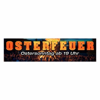 Banner "Osterfeuer" – Hochwertiger PVC-Banner mit Ösen für den Außenbereich mit Ihrem Wunschort/Datum Wunschtext Ostern