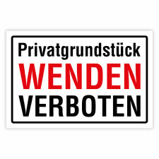 Privatgrundstück – Wenden verboten –...