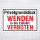 Privatgrundstück – Wenden in der Einfahrt verboten – Hochwertiges Schild für den Außenbereich 3 mm Alu-Verbund