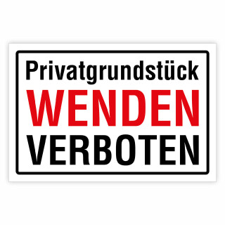 Privatgrundstück – Wenden verboten – Hochwertiges Schild für den Außenbereich 3 mm Alu-Verbund 450 x 300 mm