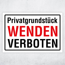 Privatgrundstück – Wenden verboten – Hochwertiges Schild für den Außenbereich 3 mm Alu-Verbund 600 x 400 mm
