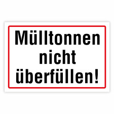"Mülltonnen nicht überfüllen!"...