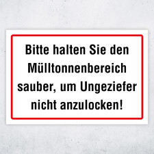 "Bitte halten Sie den Mülltonnenbereich sauber,...