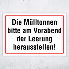 "Die Mülltonnen bitte am Vorabend der Leerung...