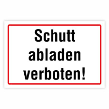 "Schutt abladen verboten!" – Hochwertiges...