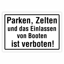 "Parken, Zelten und das Einlassen von Booten ist...