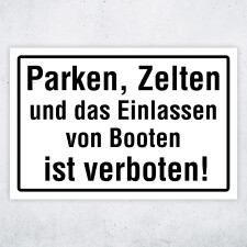 "Parken, Zelten und das Einlassen von Booten ist...