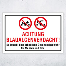 "Achtung Blaualgenverdacht! Es besteht eine erhebliche Gesundheitsgefahr für Mensch und Tier." – Hochwertiges Schild für den Außenbereich 3 mm Alu-Verbund 450 x 300 mm