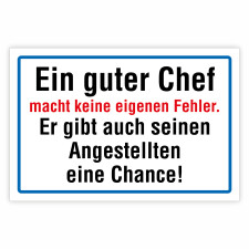 "Ein guter Chef macht keine eigenen Fehler. Er gibt auch seinen Angestellten eine Chance!" – Hochwertiges Schild für den Außenbereich 3 mm Alu-Verbund 450 x 300 mm