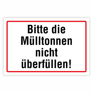 "Bitte die Mülltonnen nicht überfüllen!" – Hochwertiges Schild für den Außenbereich 3 mm Alu-Verbund 450 x 300 mm