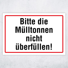 "Bitte die Mülltonnen nicht überfüllen!" – Hochwertiges Schild für den Außenbereich 3 mm Alu-Verbund 450 x 300 mm