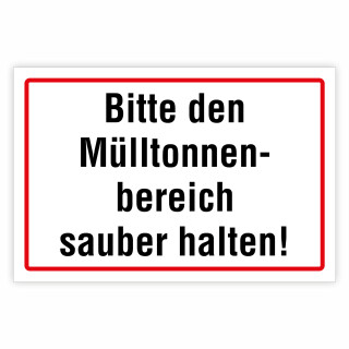 "Bitte den Mülltonnenbereich sauber halten!" – Hochwertiges Schild für den Außenbereich 3 mm Alu-Verbund 450 x 300 mm