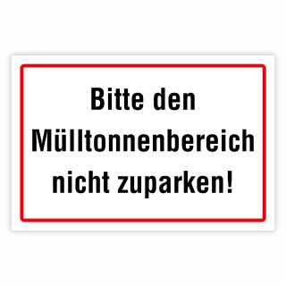 "Bitte den Mülltonnenbereich nicht zuparken!" – Hochwertiges Schild für den Außenbereich 3 mm Alu-Verbund 450 x 300 mm