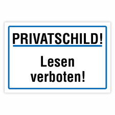 "PRIVATSCHILD! Lesen verboten!" –...