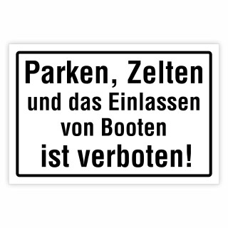 "Parken, Zelten und das Einlassen von Booten ist verboten!" – Hochwertiges Schild für den Außenbereich 3 mm Alu-Verbund 450 x 300 mm