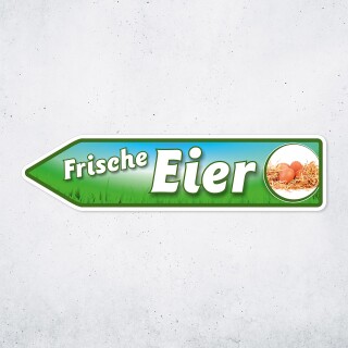 Pfeilschild "Frische Eier" – Hochwertiges Schild für den Außenbereich 3 mm Alu-Verbund in Pfeilform 60 x 15 cm links