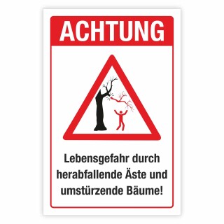 Warnschild "Achtung Lebensgefahr – Herabfallende Äste & Bäume" | Alu-Verbund 3 mm