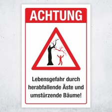 Warnschild "Achtung Lebensgefahr – Herabfallende Äste & Bäume" | Alu-Verbund 3 mm 450 x 300 mm (empfohlene Mindestgröße)