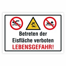 Warnschild Betreten der Eisfläche verboten – Lebensgefahr | Alu-Verbund 3 mm 450 x 300 mm (empfohlene Mindestgröße)