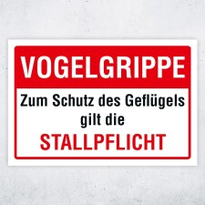 Schild Vogelgrippe – Stallpflicht zum Schutz des...