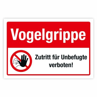 Schild Vogelgrippe – Zutritt für Unbefugte verboten | Behördenschild | Alu-Verbund 3 mm