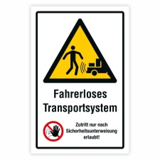 Warnschild Fahrerloses Transportsystem – Zutritt...