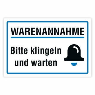 Hinweisschild Warenannahme Bitte klingeln und warten