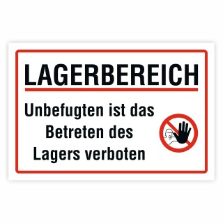Lagerbereich Zutritt verboten | Unbefugten Betreten verboten | Alu-Verbund 3 mm