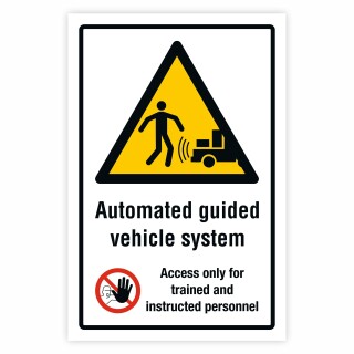 Automated Guided Vehicle System Schild | Zutritt nur für geschultes Personal | Alu-Verbund 3 mm