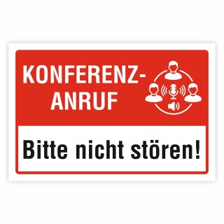 Konferenz-Anruf Schild | Bitte nicht stören | Hinweisschild Büro | 3 mm Alu-Verbund 300 x 200 mm