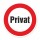 Schild „Privat“ – Alu-Verbund 3 mm rund ∅30 cm