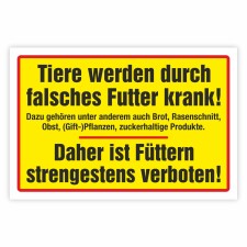 Warnschild Tiere werden durch falsches Futter krank!