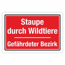 Warnschild Staupe durch Wildtiere Gefährdeter Bezirk