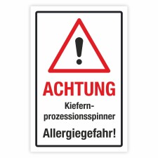 Warnschild Achtung Kiefernprozessionsspinner Allergiegefahr