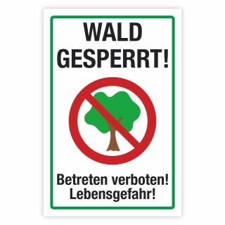 Warnschild Wald gesperrt
