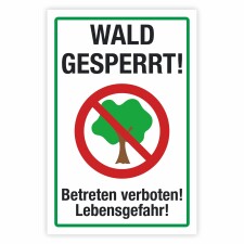 Warnschild Wald gesperrt