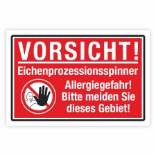 Warnschild Vorsicht! Eichenprozessionsspinner Allergiegefahr!