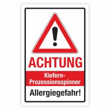 Warnschild Achtung Kiefern-Prozessionsspinner Allergiegefahr