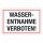 Warnschild Wasserentnahme Verboten!
