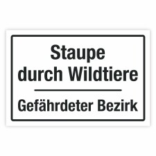 Warnschild Staupe durch Wildtiere Gefährdeter Bezirk