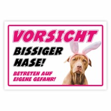 Warnschild VORSICHT BISSIGER HASE! BETRETEN AUF EIGENE...