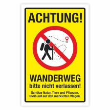 Hinweisschild Wanderweg bitte nicht verlassen!