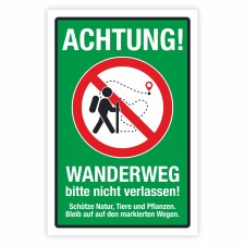 Hinweisschild Wanderweg bitte nicht verlassen!