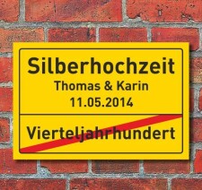 Silberhochzeit, Hochzeit, Ortsschild, Geschenk, Hausschild